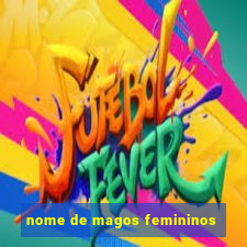 nome de magos femininos